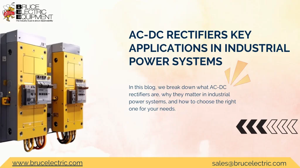 AC-DC Rectifiers Key ApplicationS