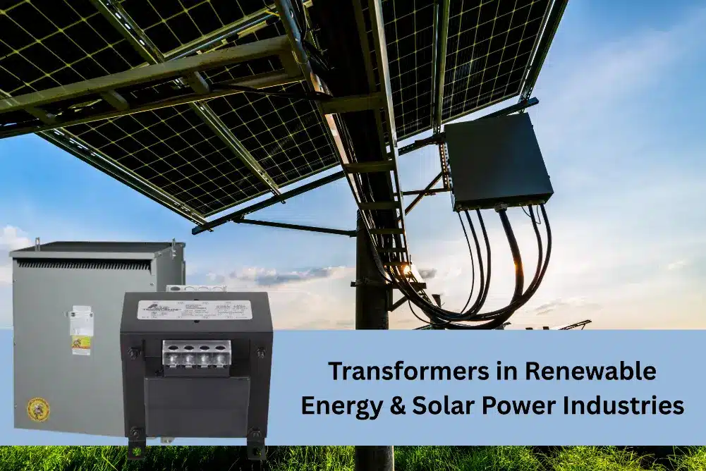 Transformer for Renewable Energy & Solar Power Industries